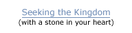 <Seeking the Kingdom>